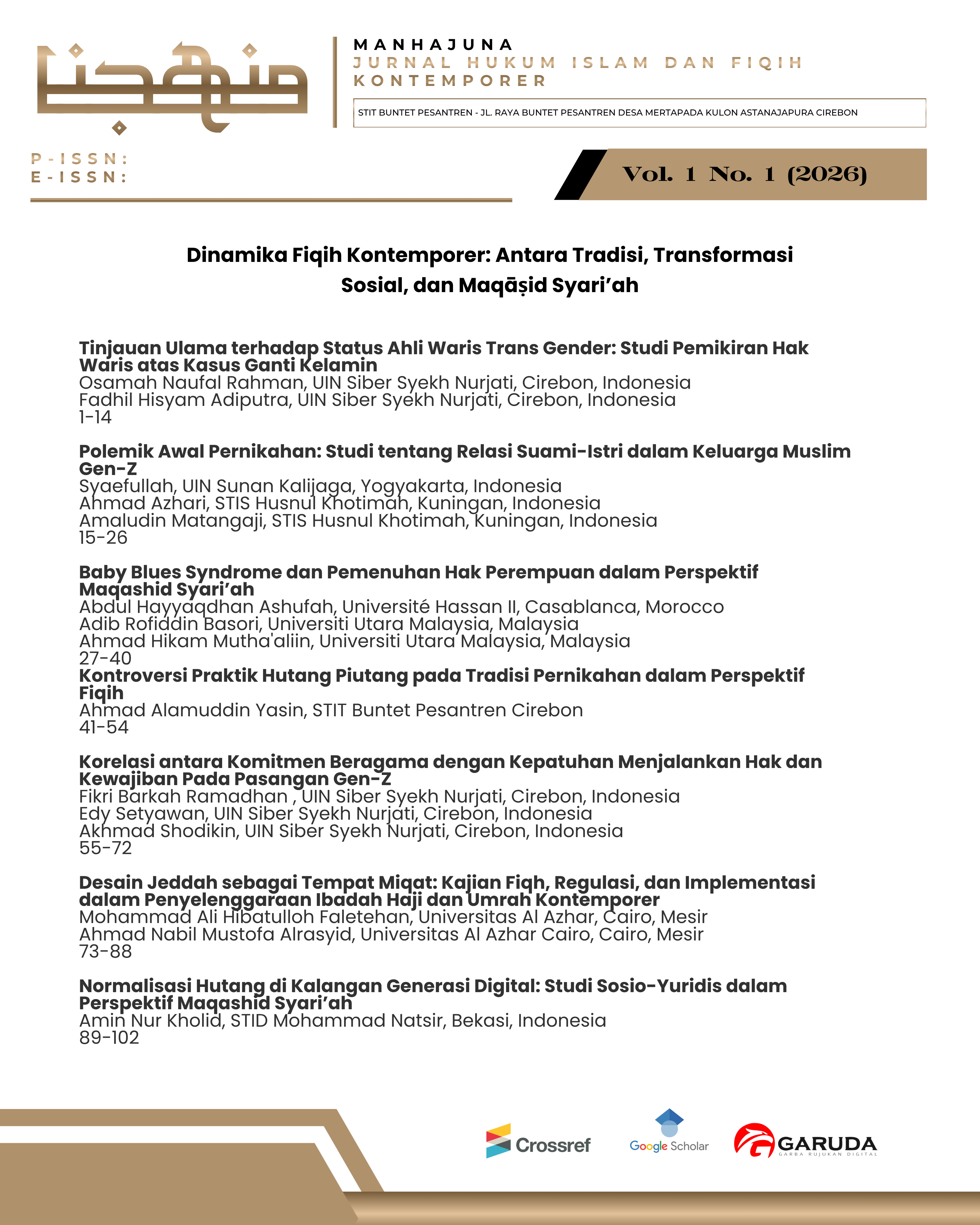 					View Vol. 1 No. 1 (2026): Dinamika Fiqih Kontemporer: Antara Tradisi, Transformasi Sosial, dan Maqāṣid Syari’ah
				